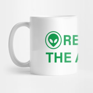 RESPECT THE ALIENS (GREEN) Mug